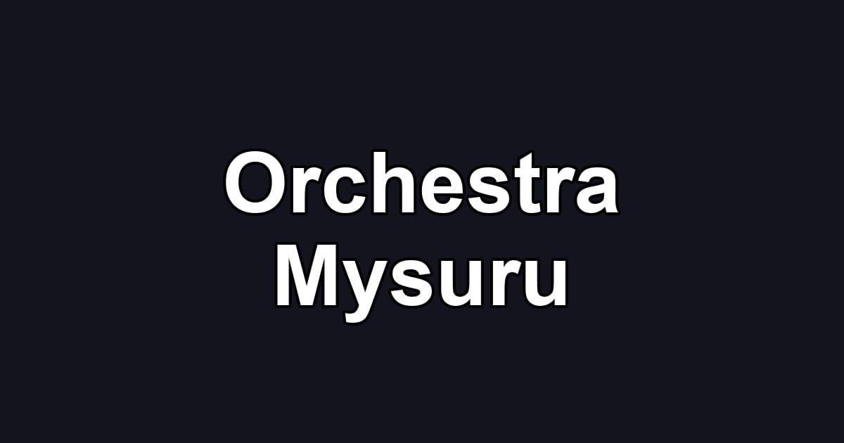 Orchestra Mysuru