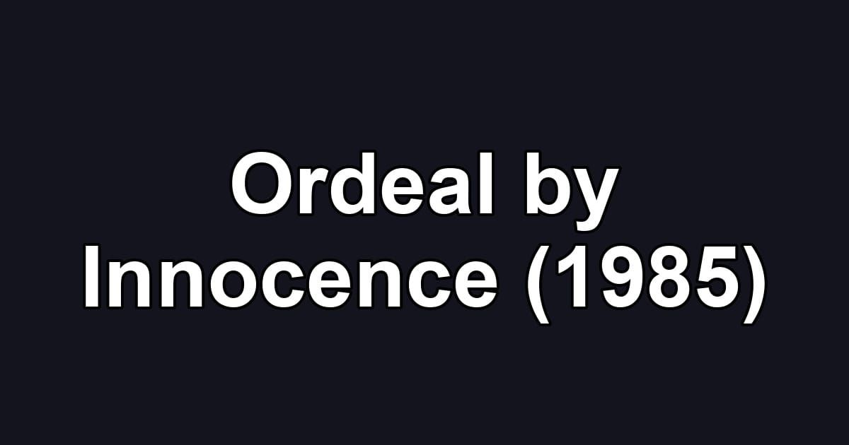 Ordeal by Innocence (1985)