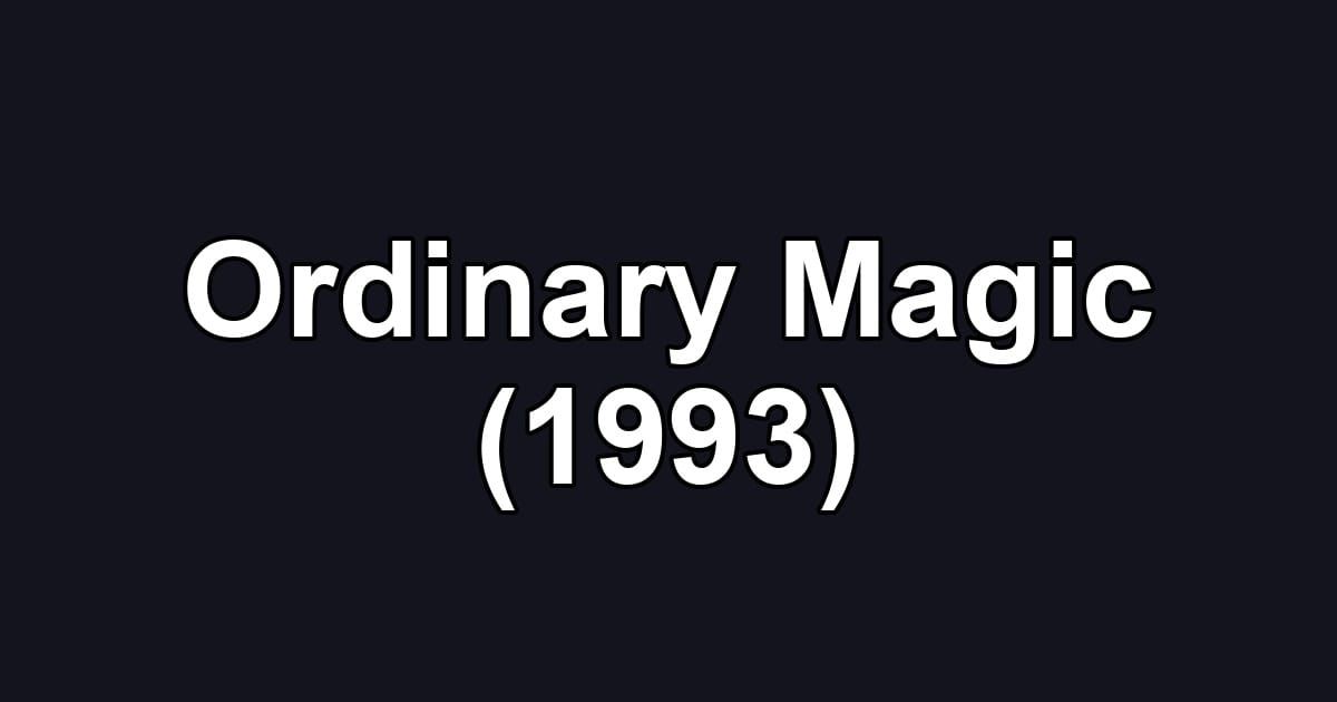 Ordinary Magic (1993)