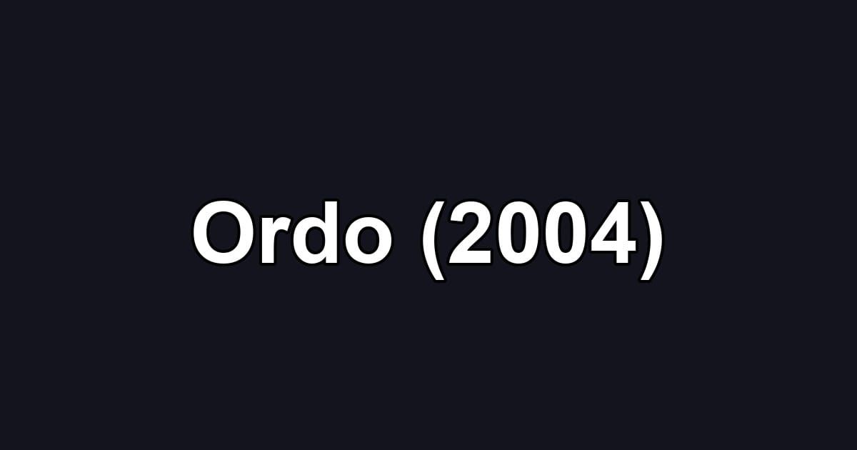 Ordo (2004)
