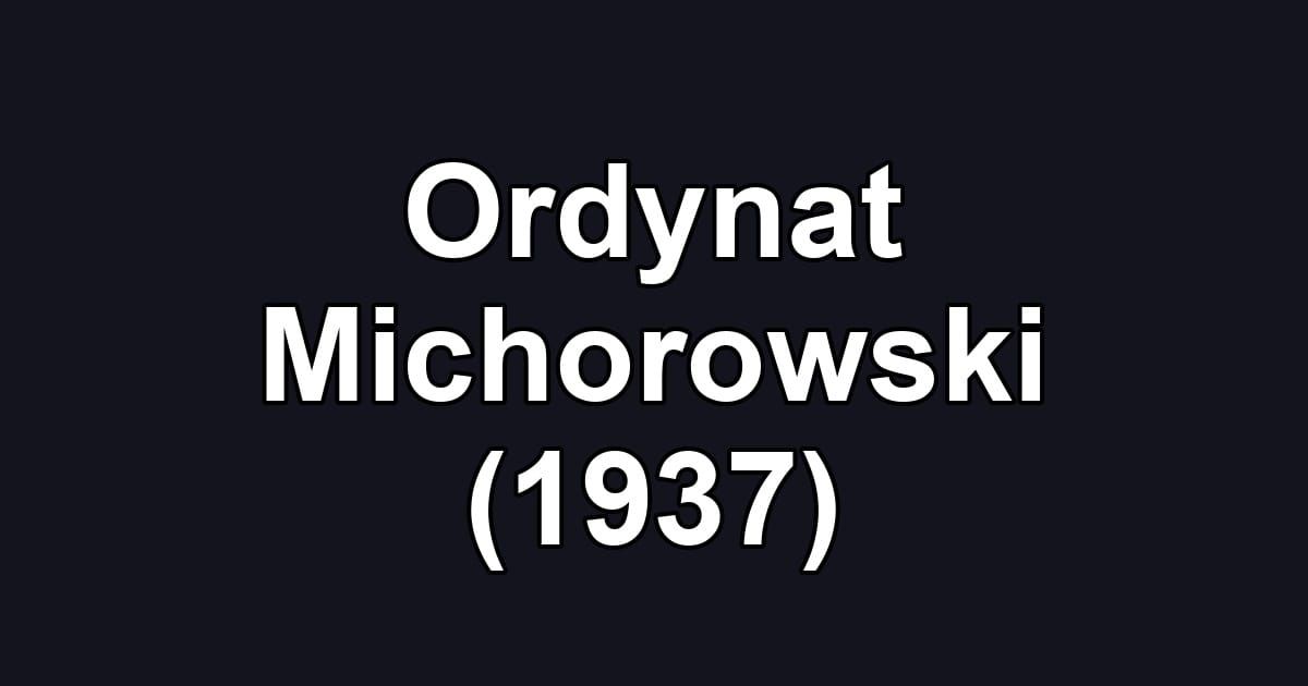 Ordynat Michorowski (1937)