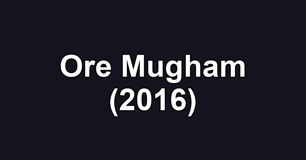 Ore Mugham (2016)