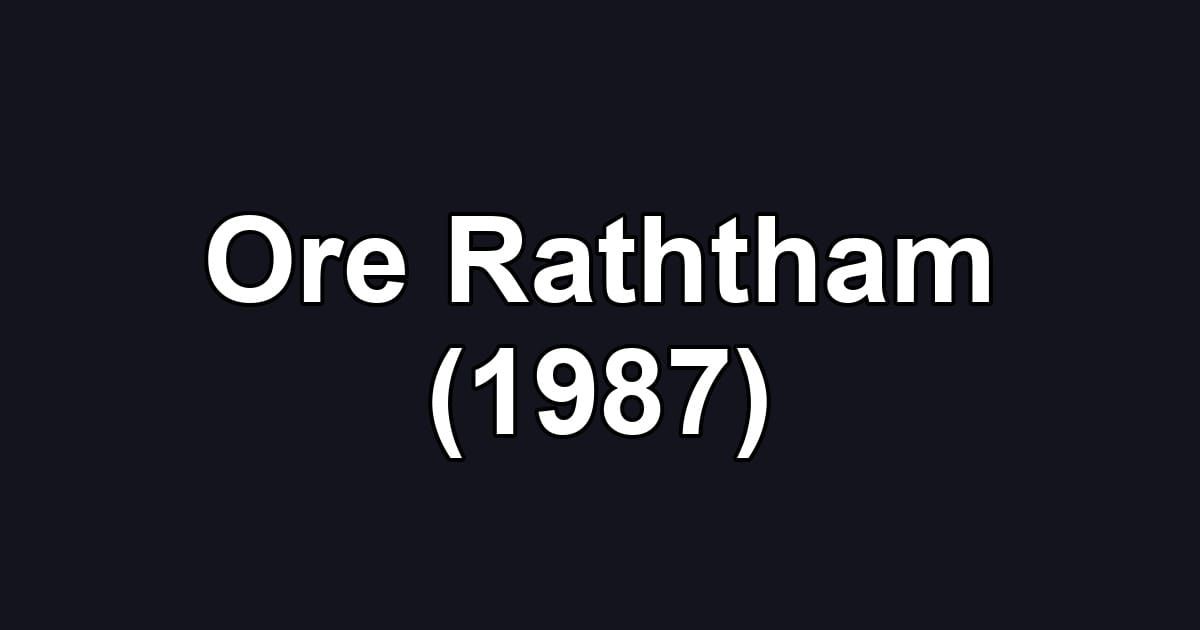 Ore Raththam (1987)