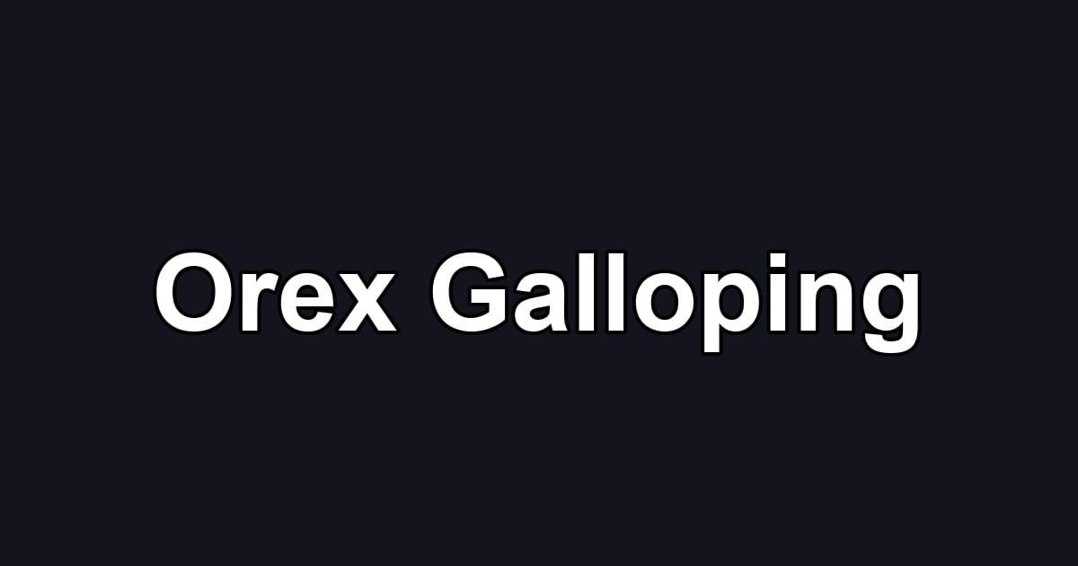 Orex Galloping
