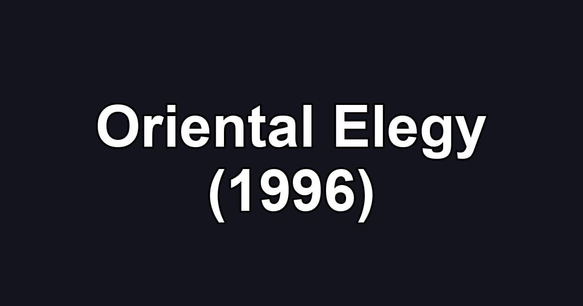 Oriental Elegy (1996)