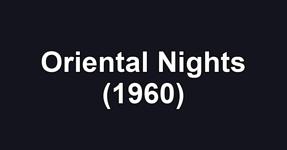 Oriental Nights (1960)