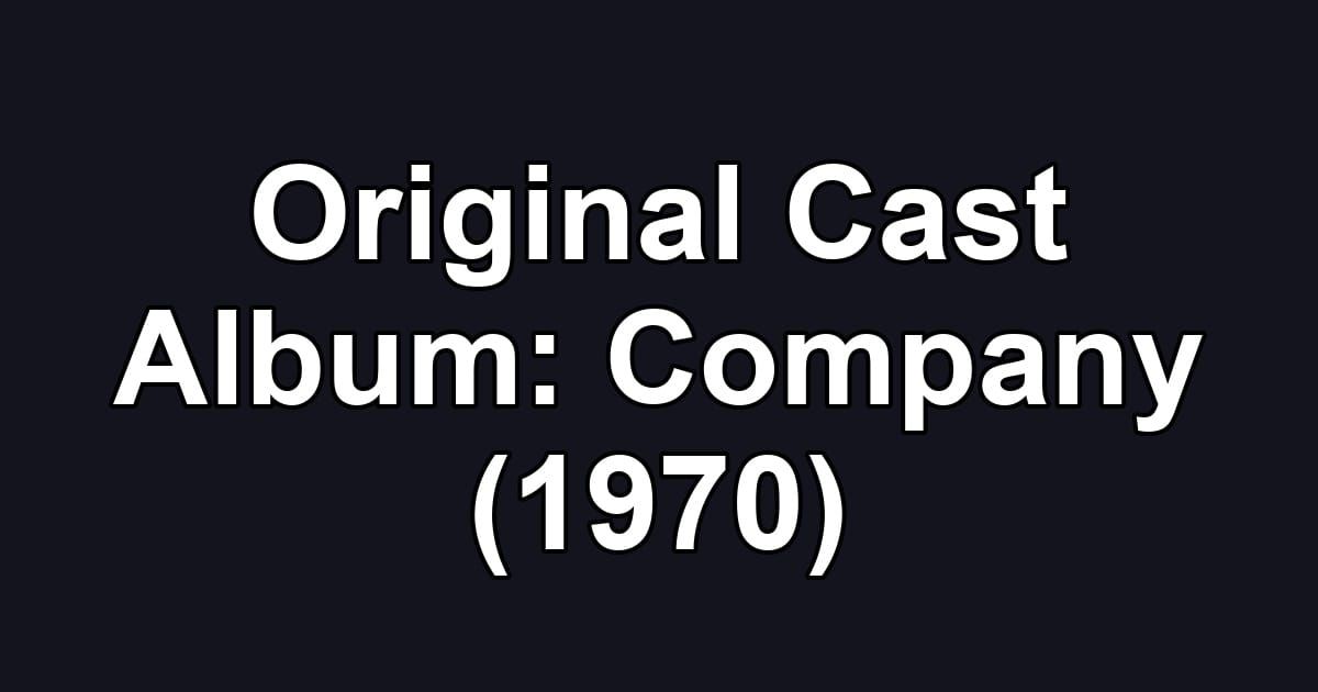 Original Cast Album: Company (1970)
