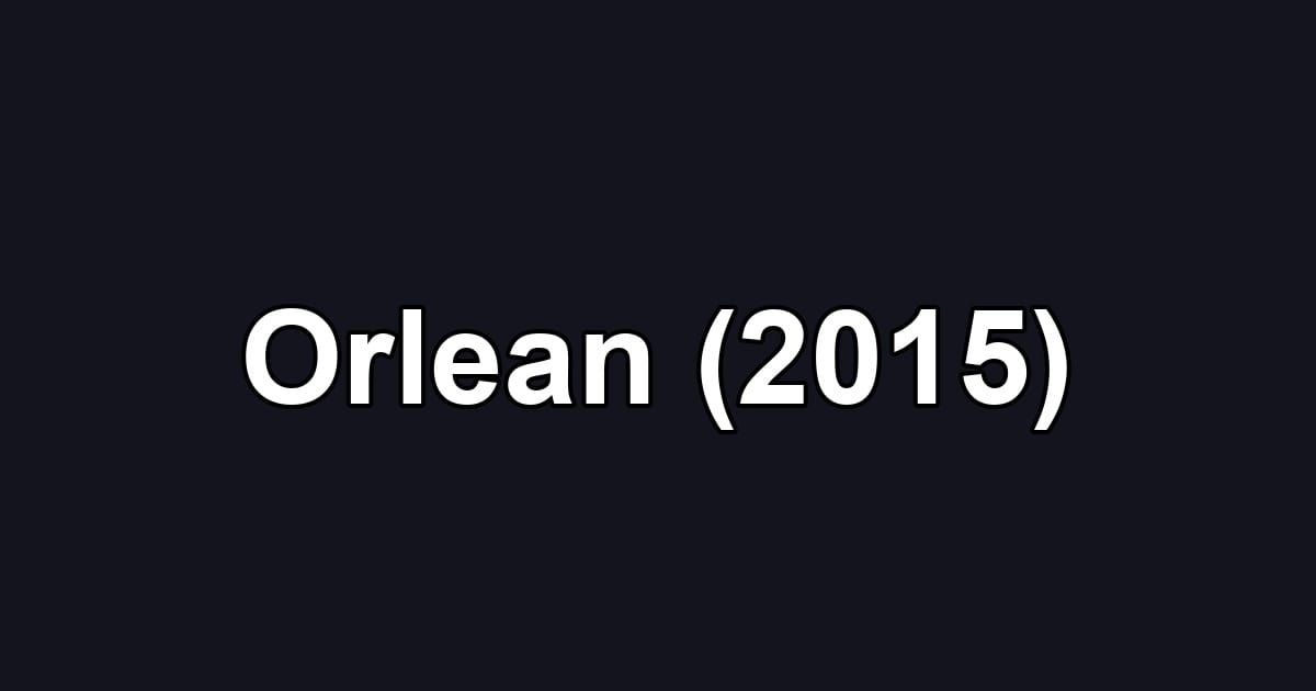 Orlean (2015)
