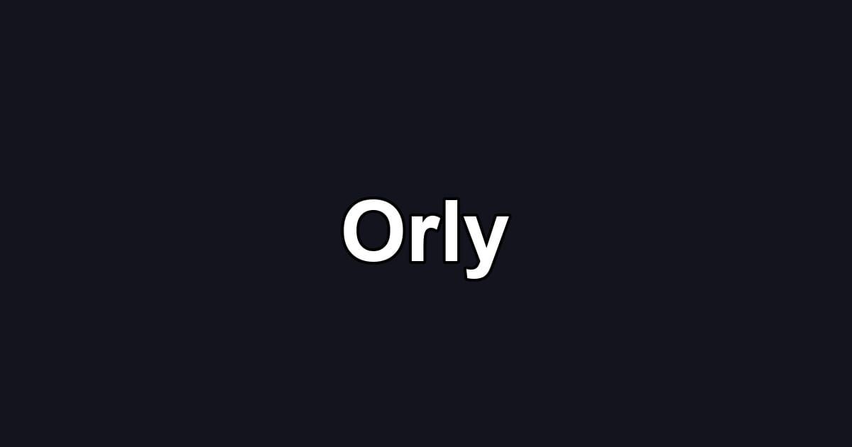 Orly