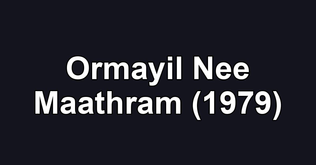 Ormayil Nee Maathram (1979)