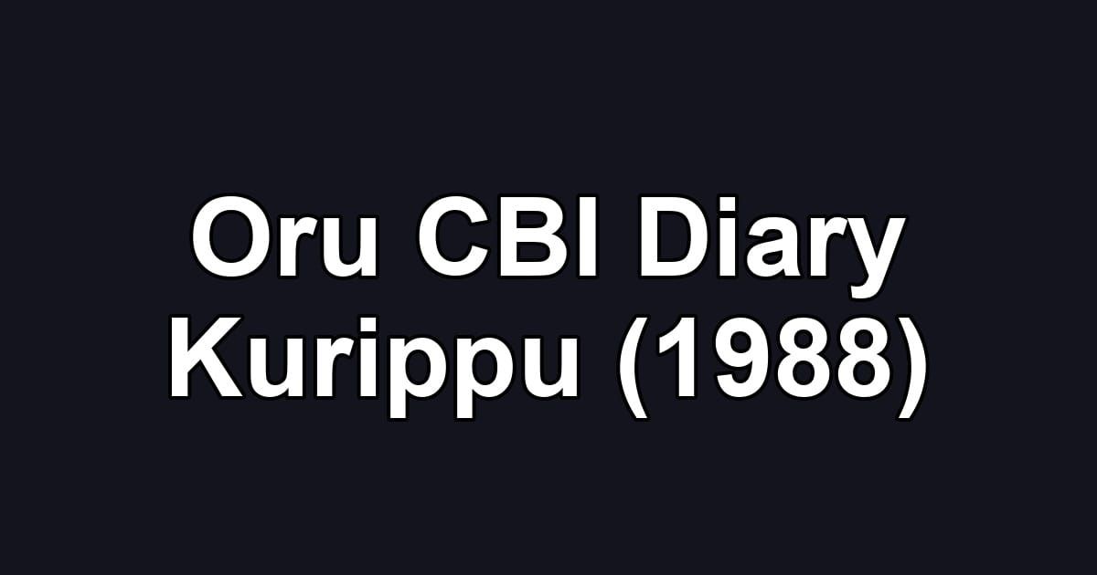 Oru CBI Diary Kurippu (1988)