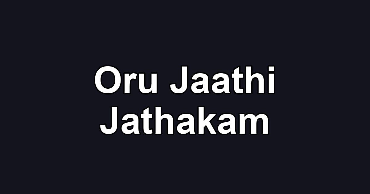 Oru Jaathi Jathakam