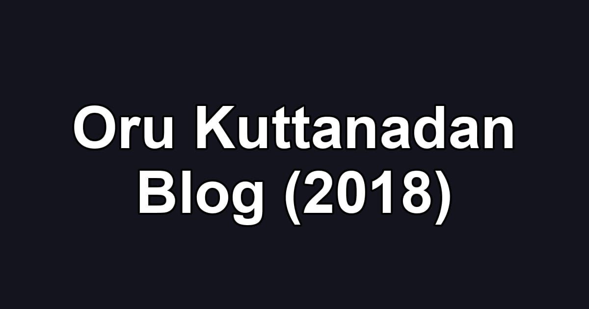 Oru Kuttanadan Blog (2018)