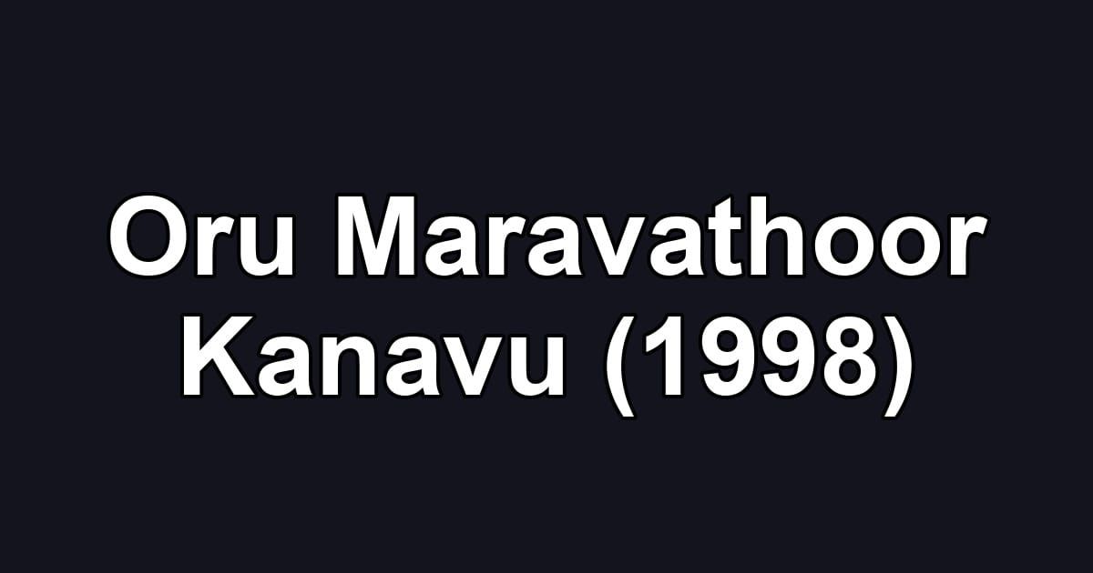 Oru Maravathoor Kanavu (1998)