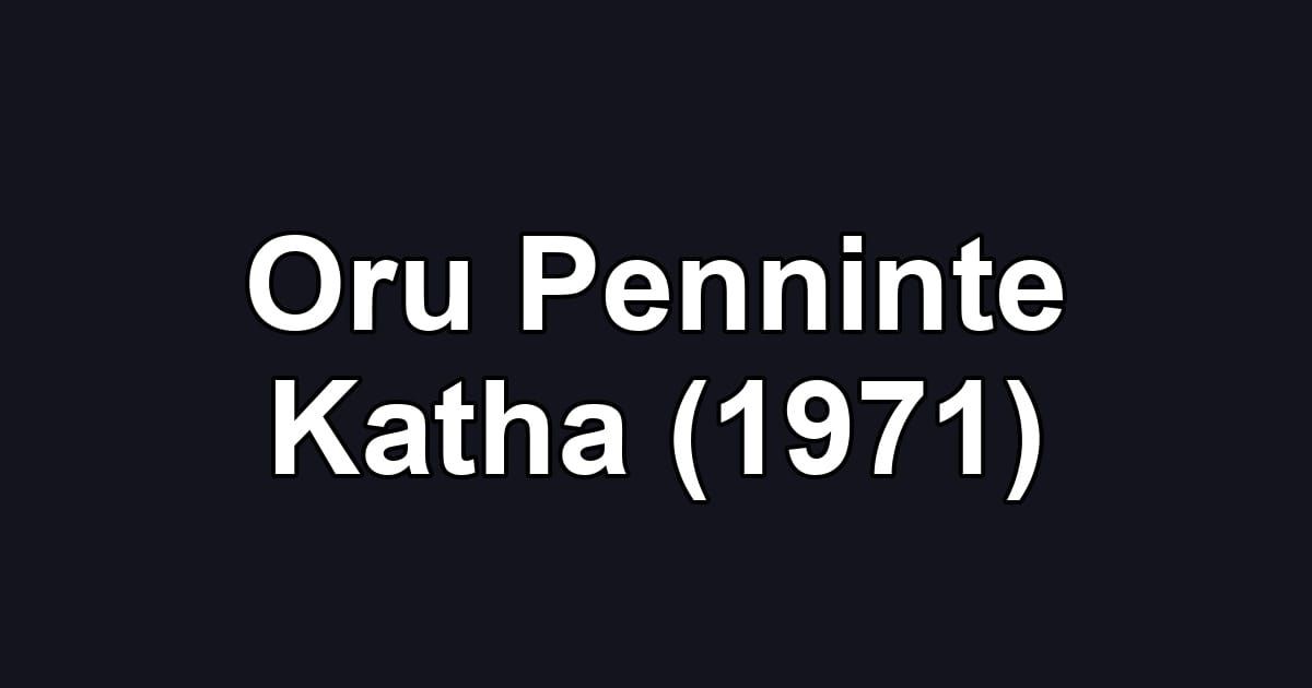 Oru Penninte Katha (1971)