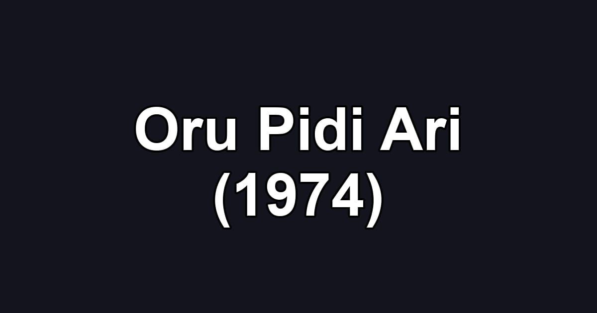 Oru Pidi Ari (1974)