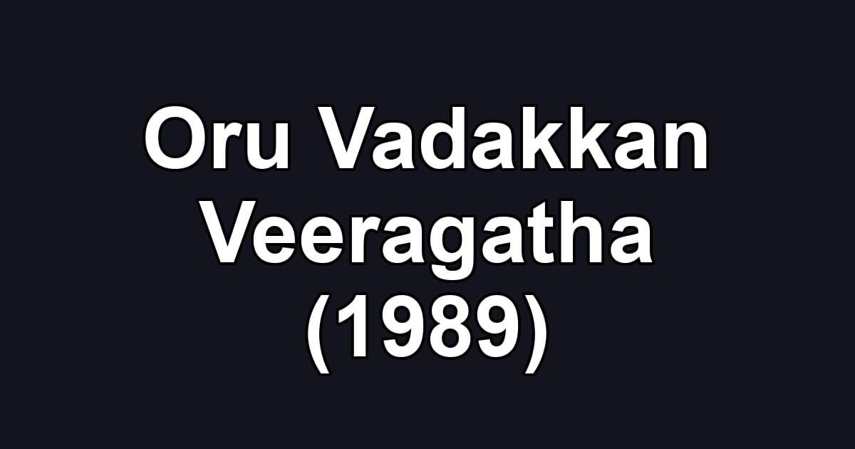 Oru Vadakkan Veeragatha (1989)