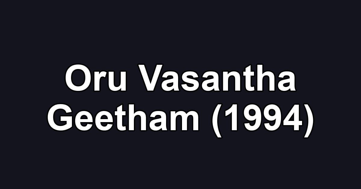 Oru Vasantha Geetham (1994)