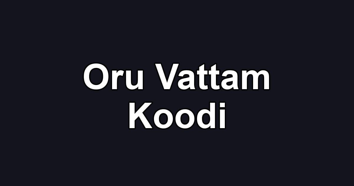 Oru Vattam Koodi