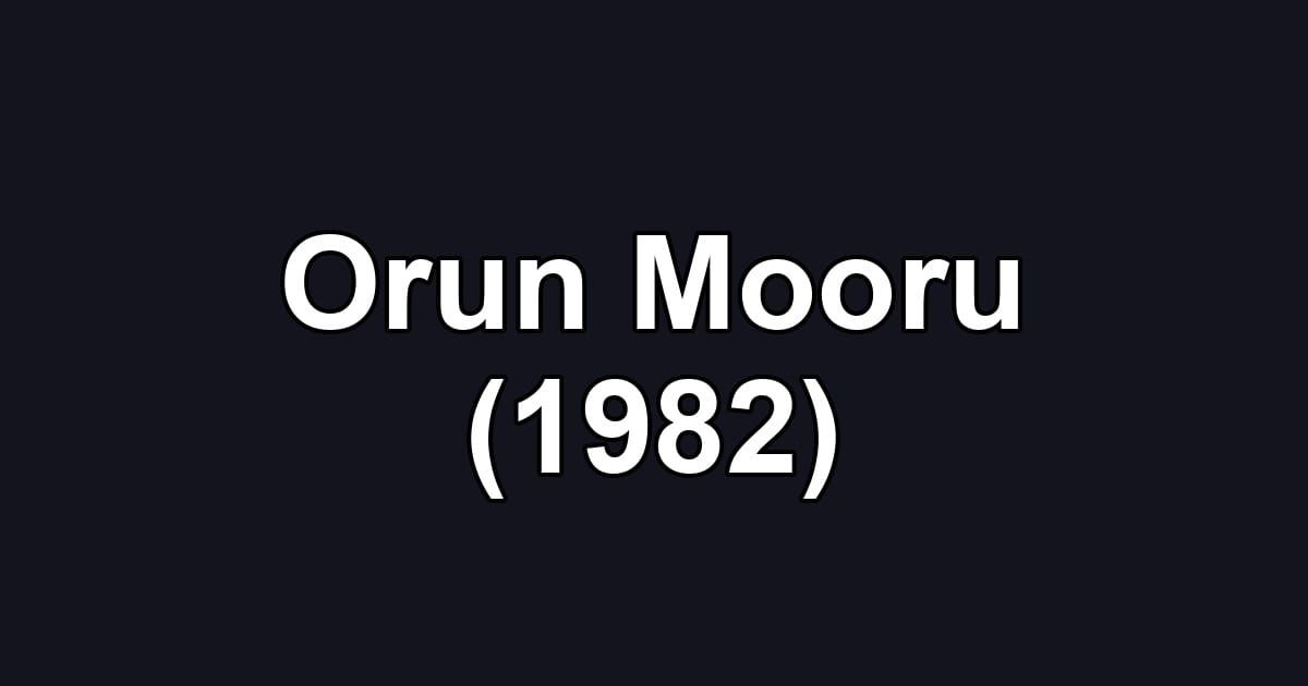 Orun Mooru (1982)