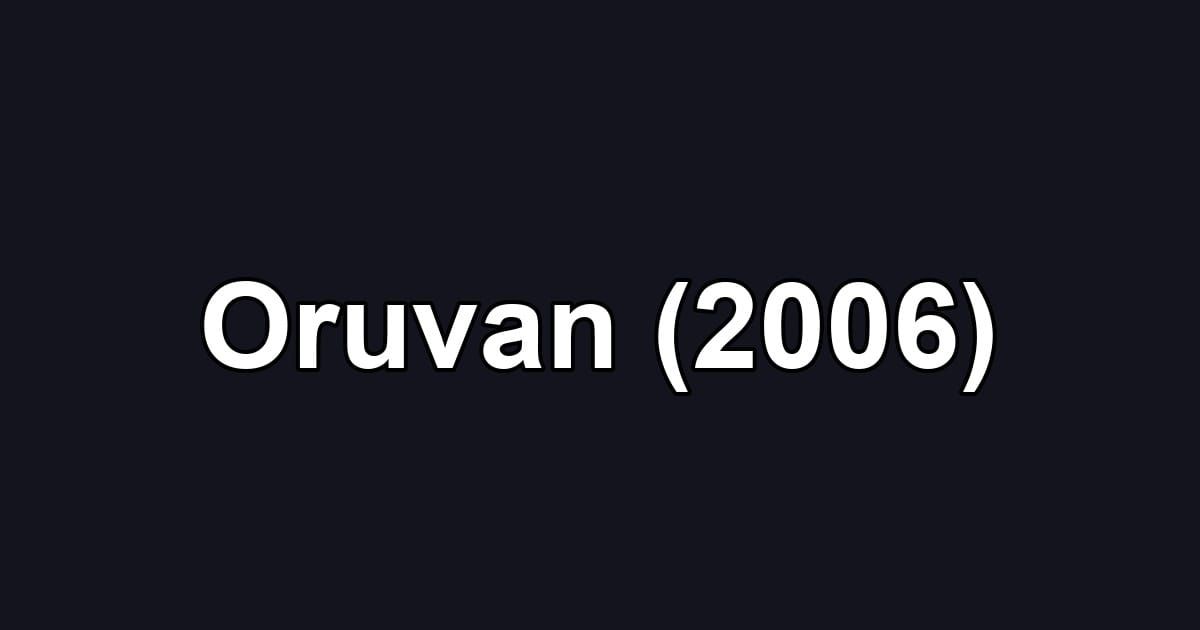Oruvan (2006)