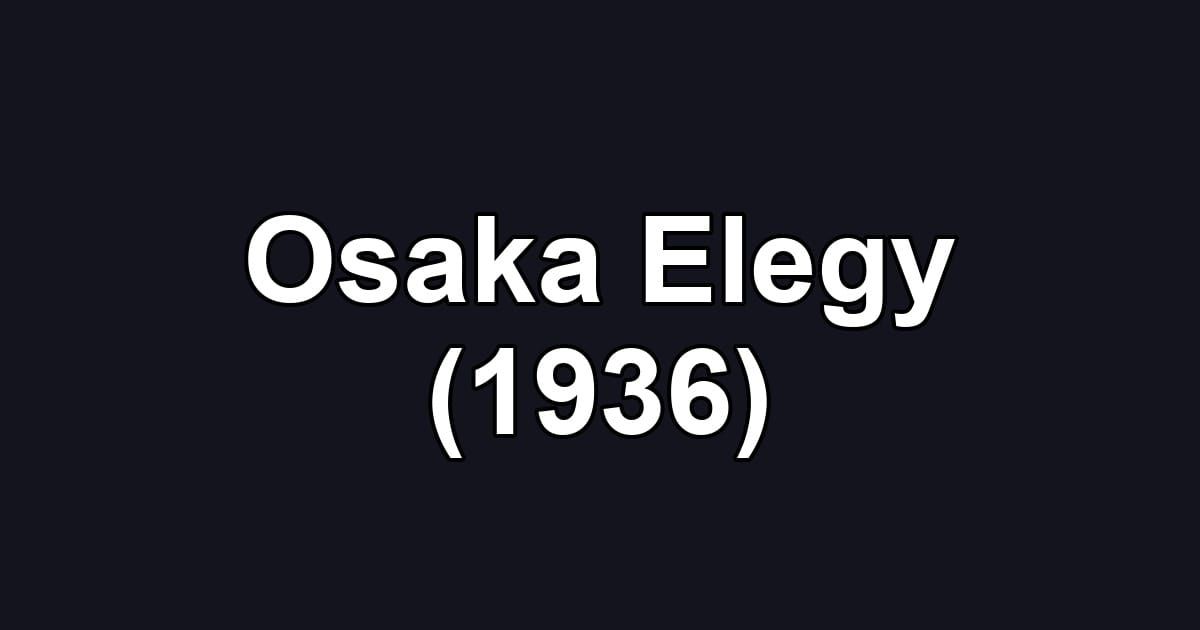 Osaka Elegy (1936)