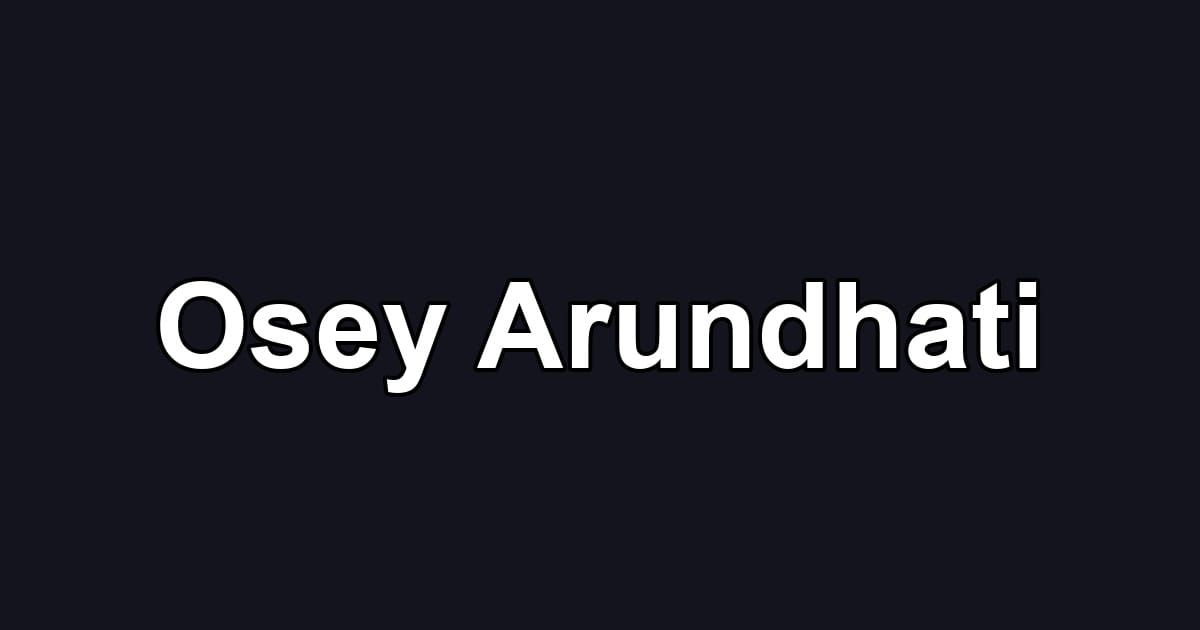 Osey Arundhati