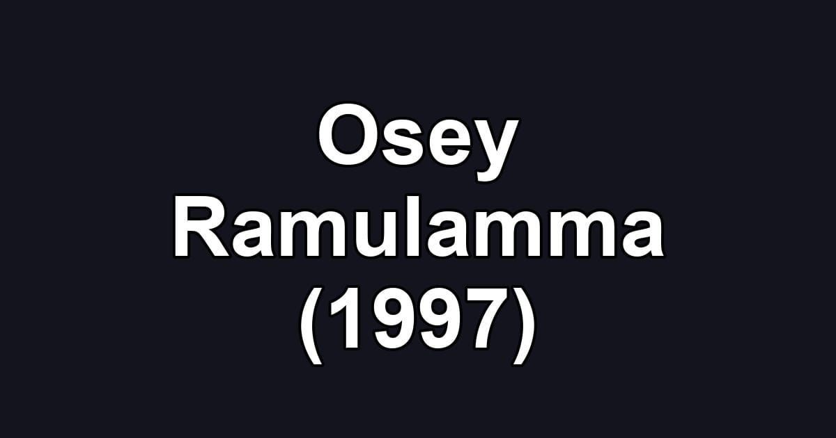 Osey Ramulamma (1997)
