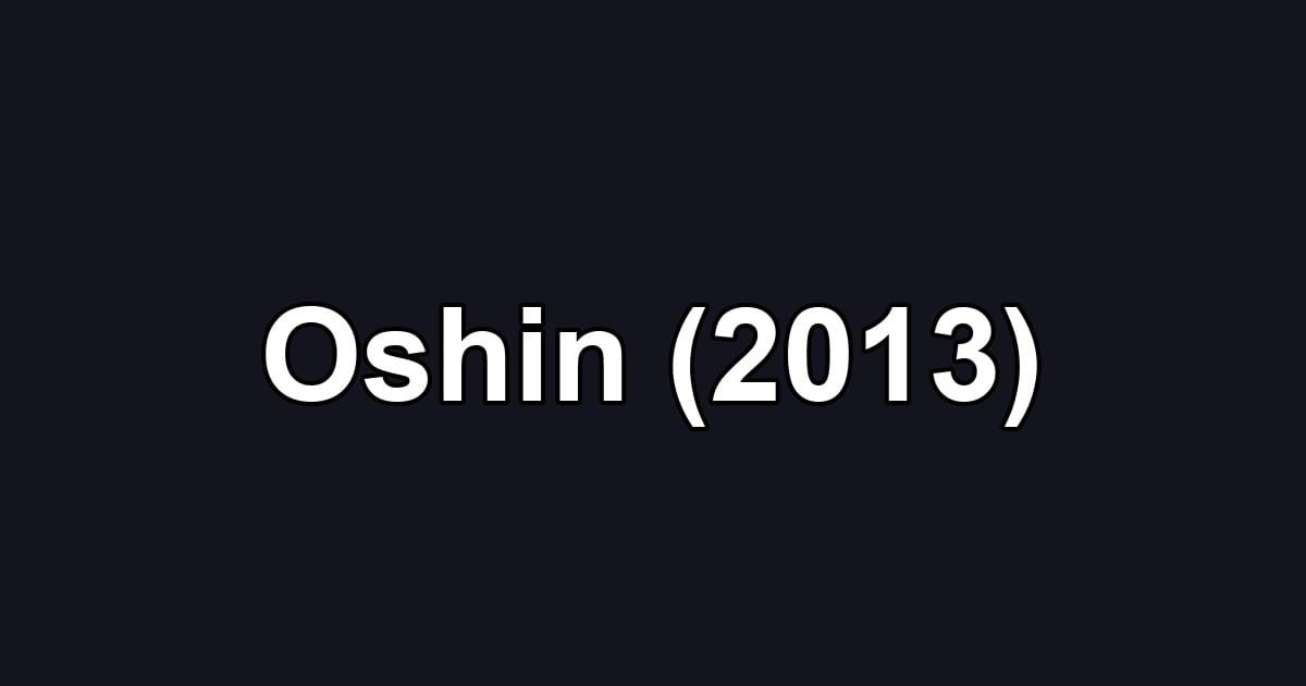Oshin (2013)