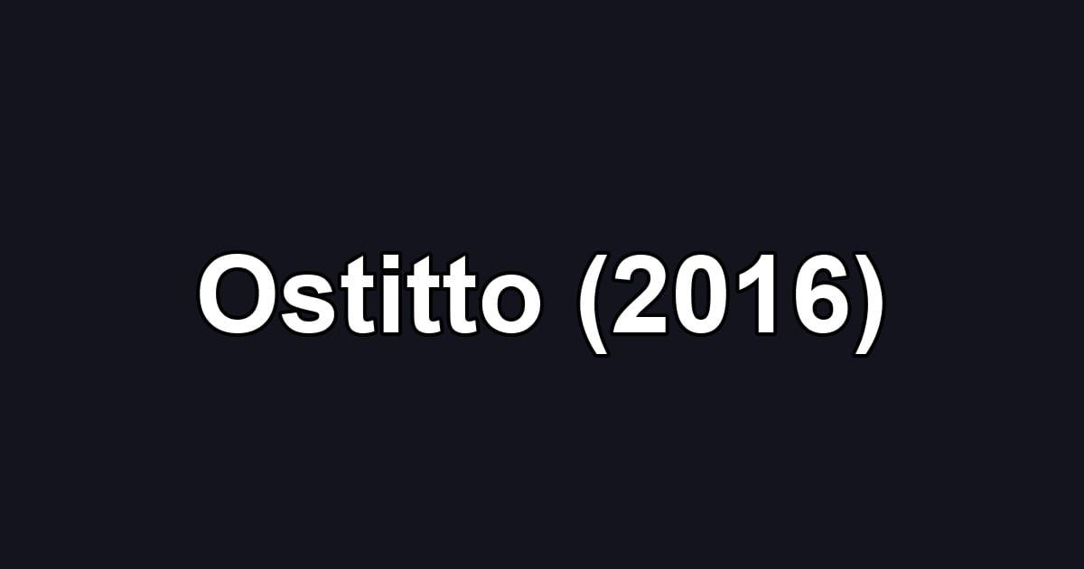 Ostitto (2016)