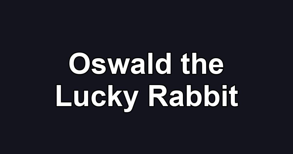 Oswald the Lucky Rabbit