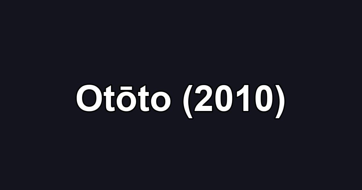 Otōto (2010)