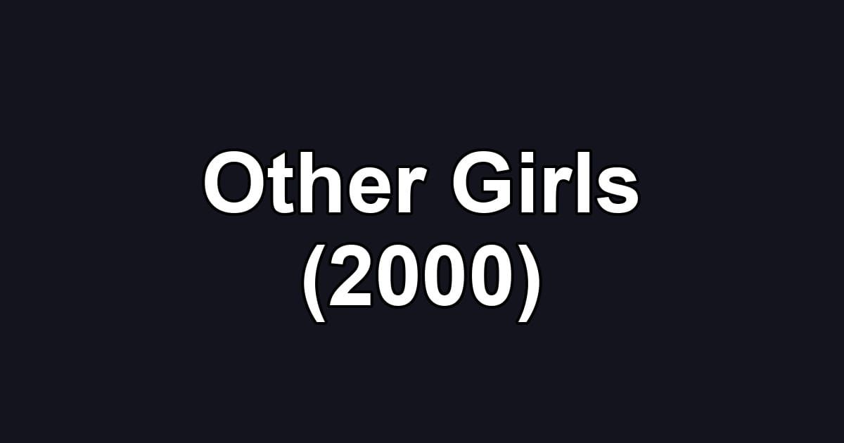 Other Girls (2000)