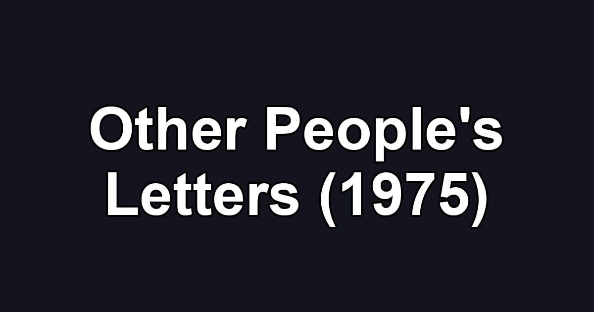 Other People's Letters (1975)