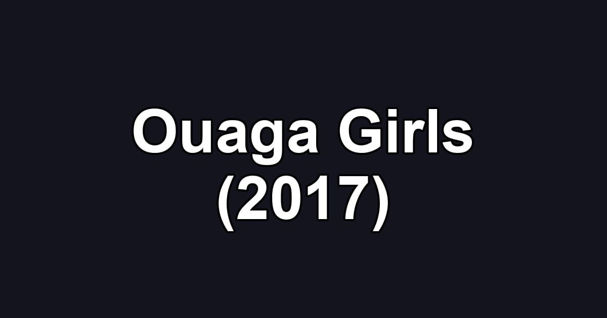 Ouaga Girls (2017)