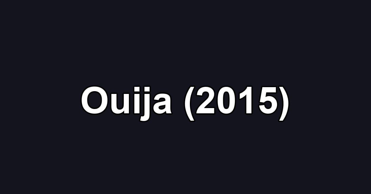 Ouija (2015)