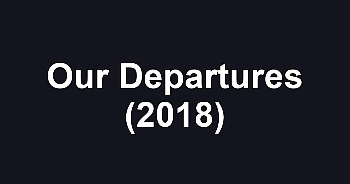 Our Departures (2018)