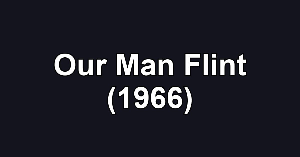 Our Man Flint (1966)