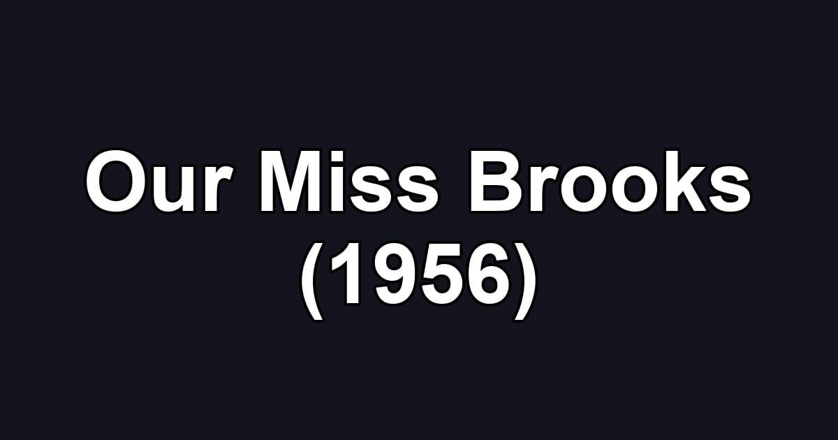 Our Miss Brooks (1956)