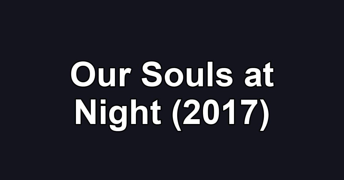 Our Souls at Night (2017)