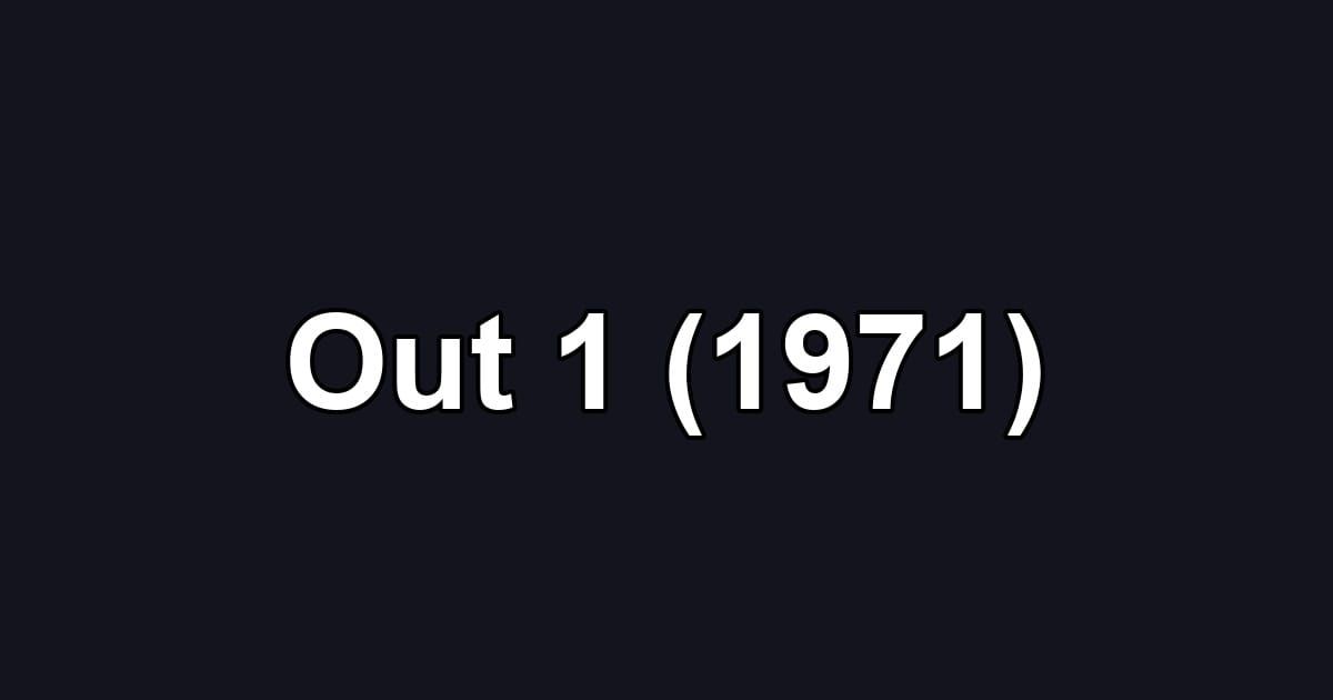 Out 1 (1971)