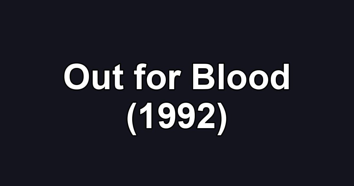 Out for Blood (1992)
