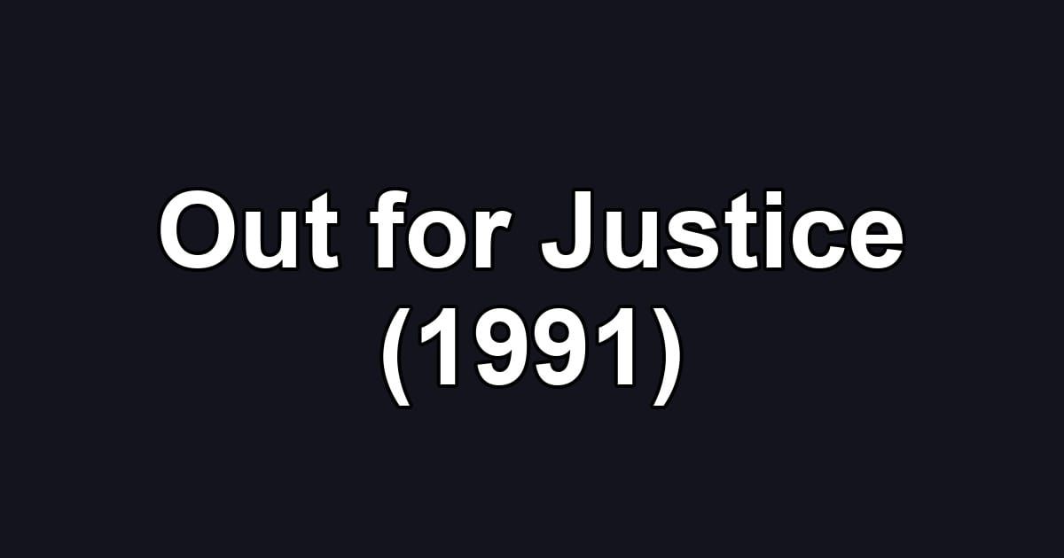Out for Justice (1991)