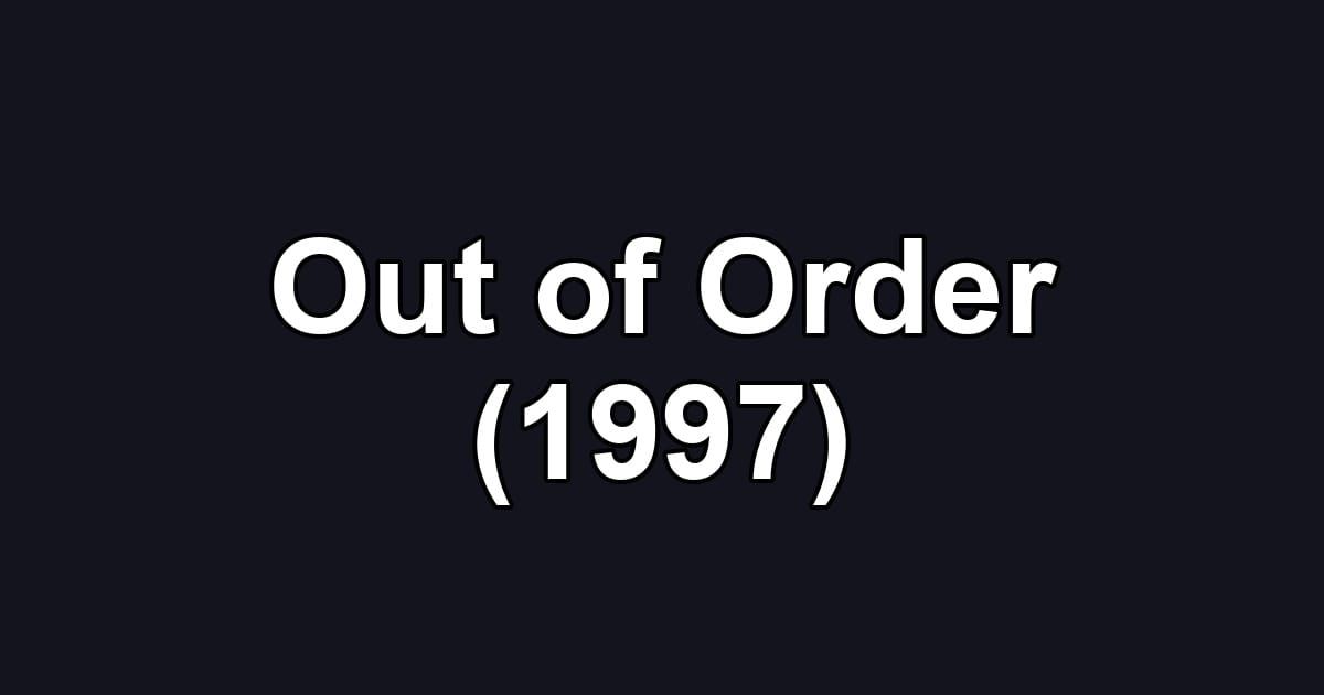 Out of Order (1997)
