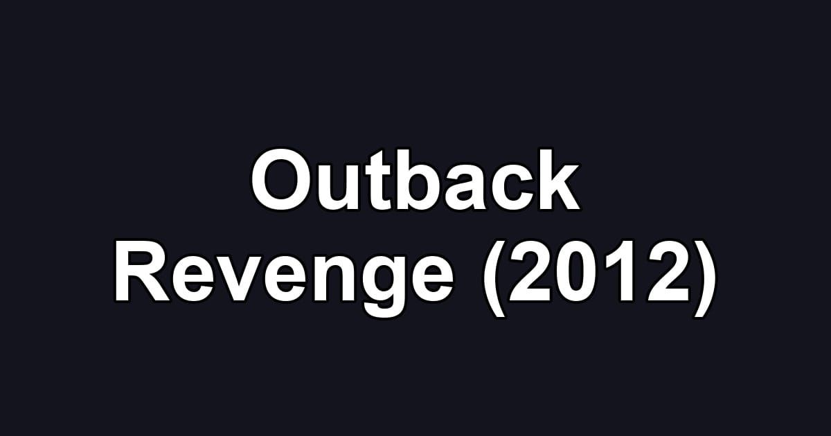 Outback Revenge (2012)