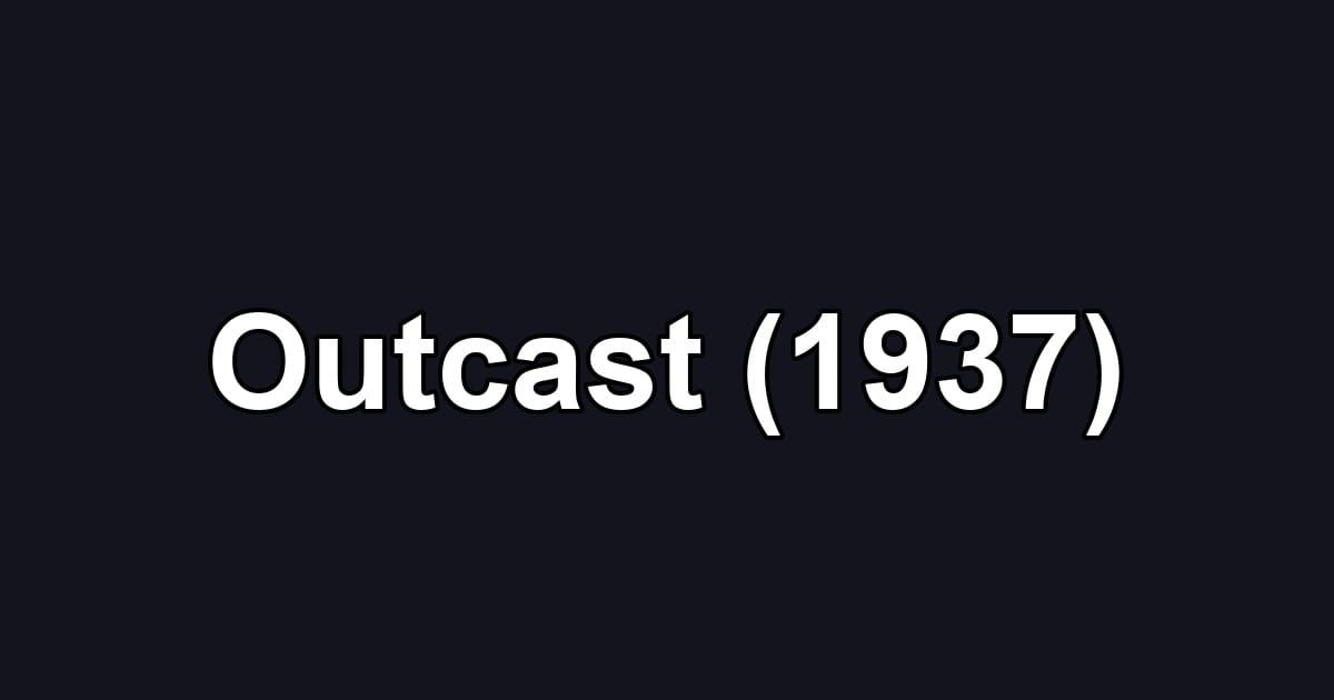 Outcast (1937)