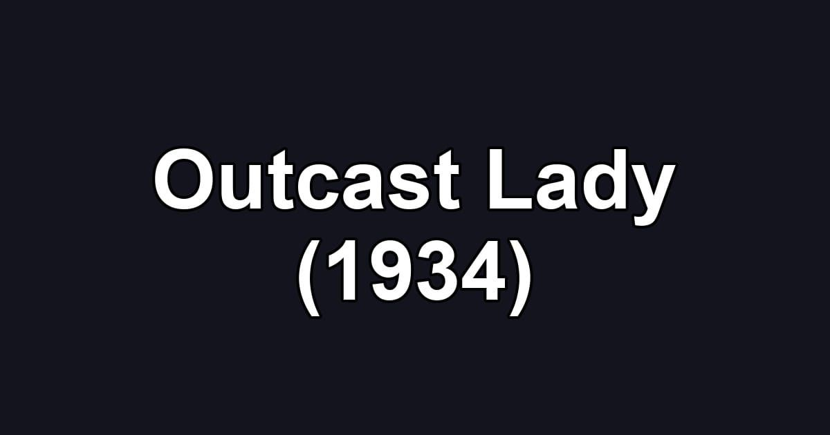 Outcast Lady (1934)