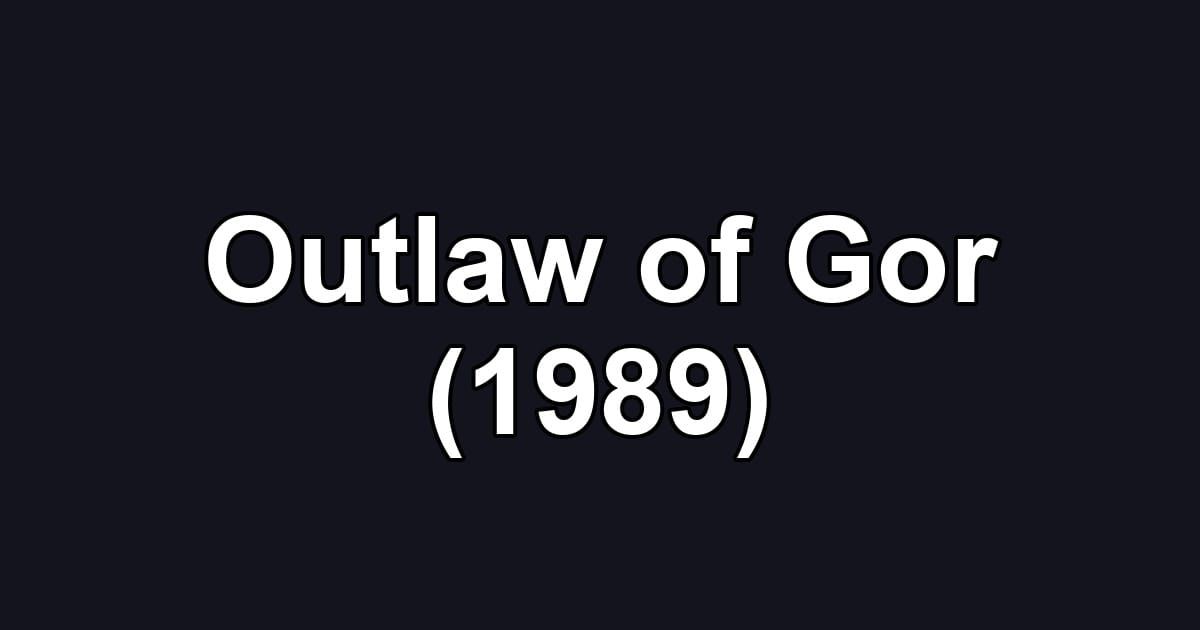 Outlaw of Gor (1989)