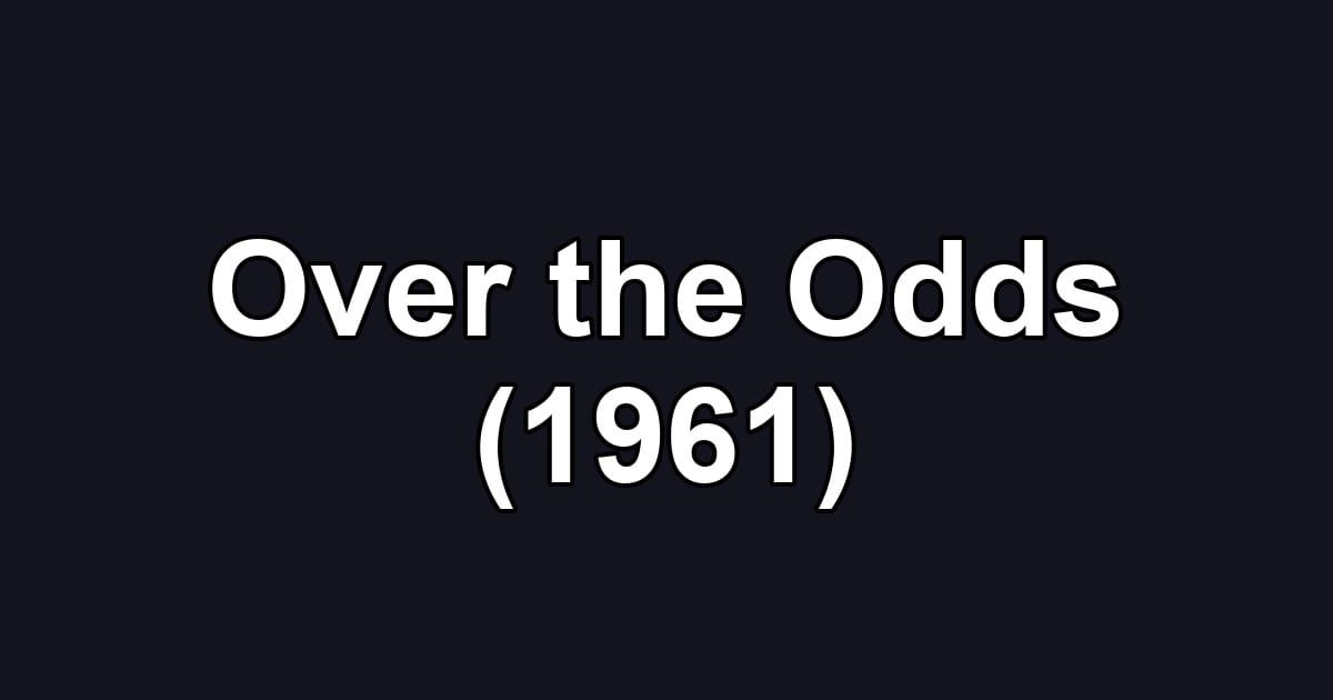Over the Odds (1961)