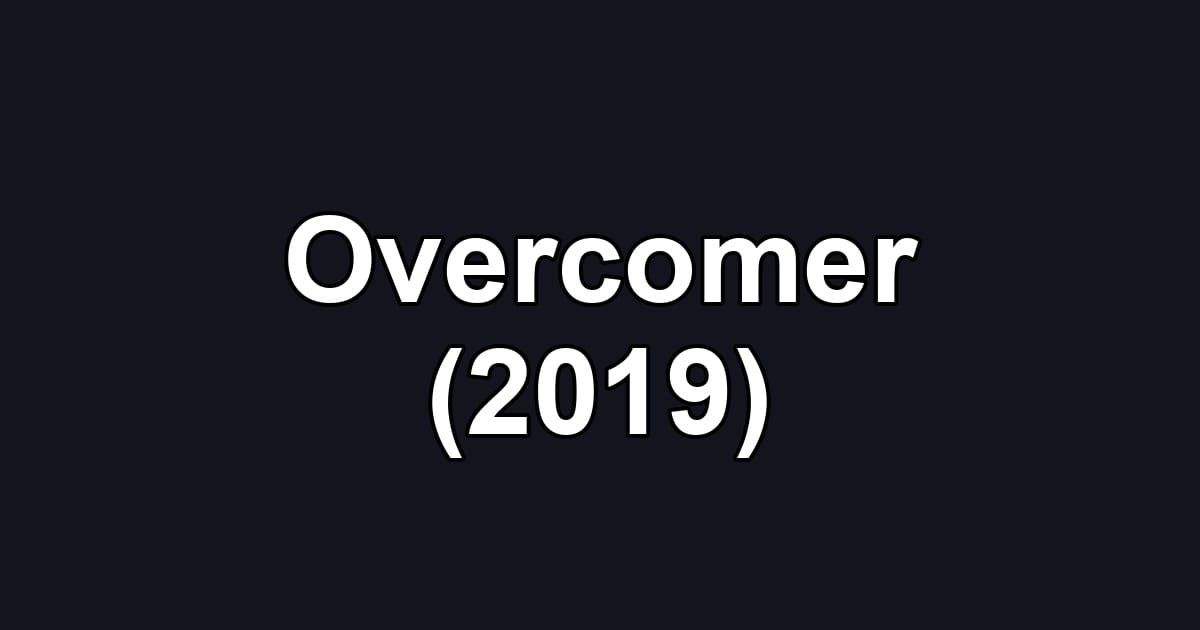 Overcomer (2019)